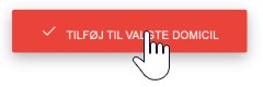 Klik på tilføj til valgte domicil